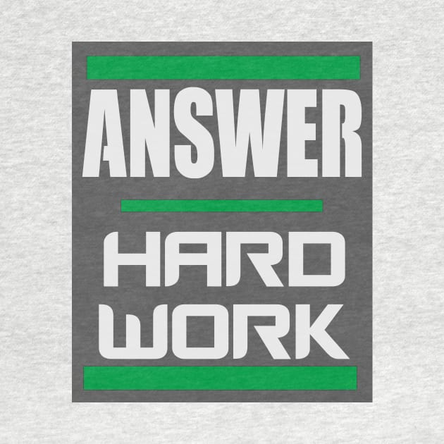 Answer - Hard Work -- Grey by pbDazzler23